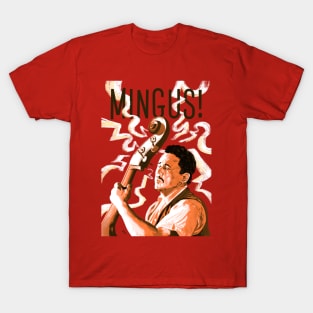 Mingus! T-Shirt